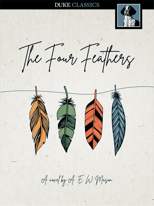 Title details for The Four Feathers by A. E. W. Mason - Wait list